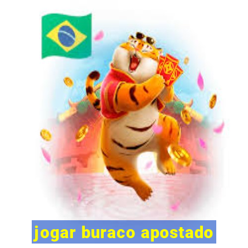 jogar buraco apostado